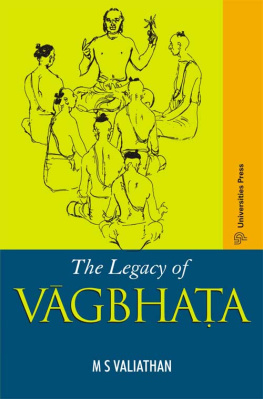 M. S. Valiathan The Legacy of Vagbhata