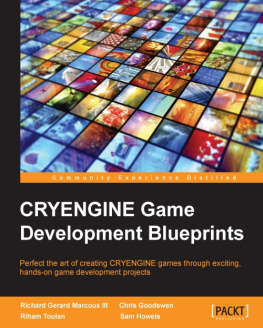 Richard Gerard Marcoux III - CryEngine Game Development Blueprints