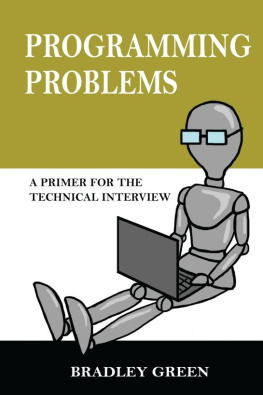 Bradley Green Programming Problems: A Primer for the Technical Interview