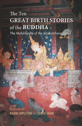 Naomi Appleton - The Ten Great Birth Stories of the Buddha: The Mahanipata of the Jatakatthavanonoana
