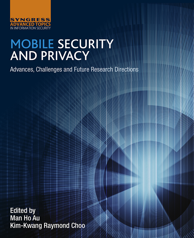 Mobile Security and Privacy Advances Challenges and Future Research Directions - photo 1