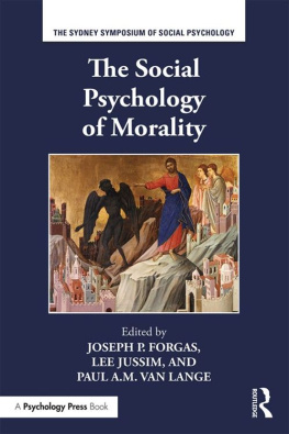 Joseph P. Forgas - The Social Psychology of Morality