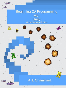 A.T. Chamillard - Beginning C# Programming with Unity: MonoDevelop Edition