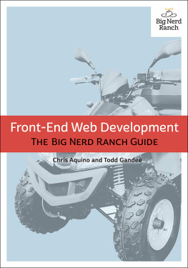 Chris Aquino Front-End Web Development: The Big Nerd Ranch Guide