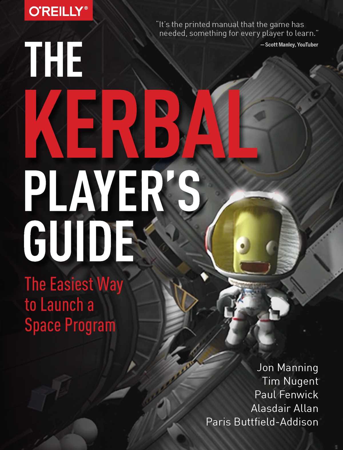 The Kerbal Players Guide The Easiest Way to Launch a Space Program Jon Manning - photo 1