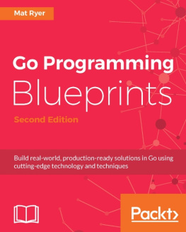 Mat Ryer - Go Programming Blueprints