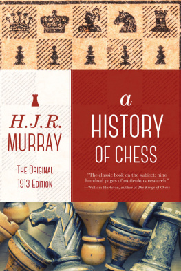 H. J. R. Murray - A History of Chess