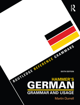 Martin Durrell - Hammer’s German Grammar and Usage