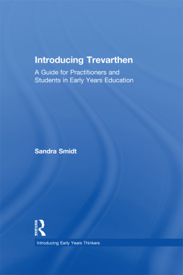 Sandra Smidt - Introducing Trevarthen: A Guide for Practitioners and Students in Early Years Education