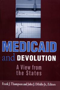 title Medicaid and Devolution A View From the States author - photo 1