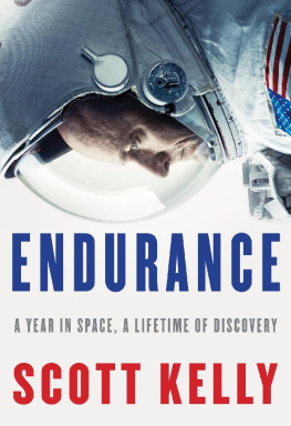 Scott Kelly - Endurance: A Year in Space, A Lifetime of Discovery