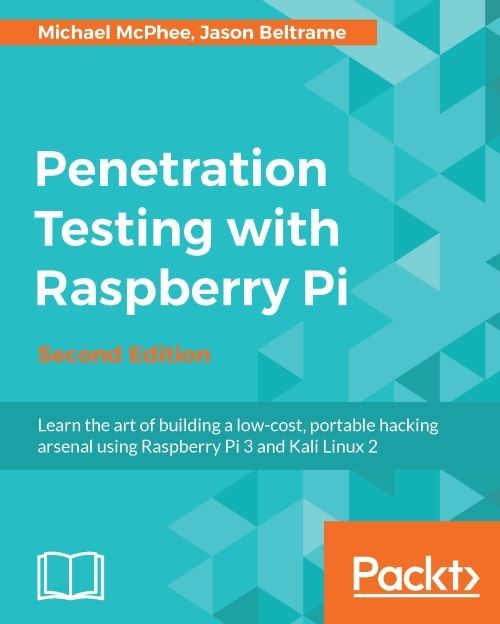 Penetration Testing with Raspberry Pi - Second Edition Table of Contents - photo 1