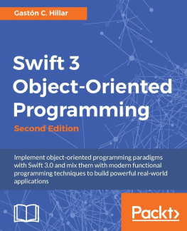 Gaston C. Hillar - Swift 3 Object-Oriented Programming