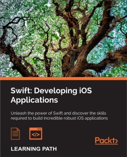Andrew J. Wagner Swift: Developing iOS Applications