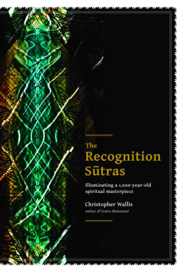 Christopher D Wallis - The Recognition Sutras: Illuminating a 1,000-Year-Old Spiritual Masterpiece