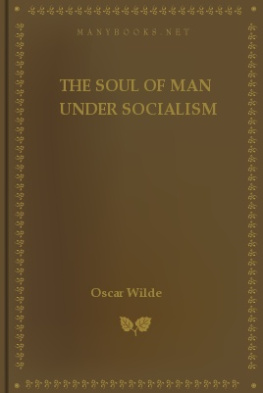 Oscar Wilde The Soul of Man under Socialism