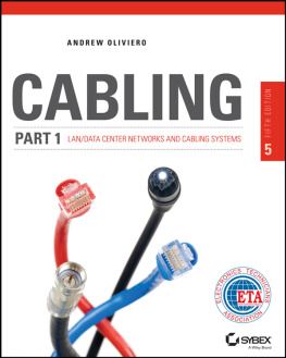Andrew Oliviero - Cabling Part 1: LAN Networks and Cabling Systems,