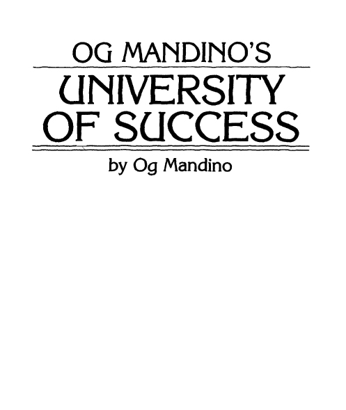 OG MANDINOS UNIVERSITY OF SUCCESS A Bantam Book August 1982 COPYRIGHT - photo 1