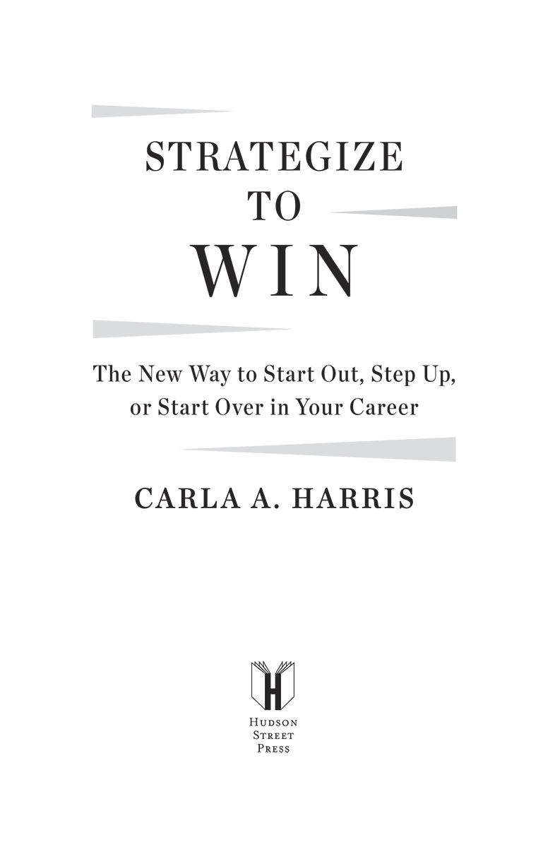 Strategize to Win The New Way to Start Out Step Up or Start Over in Your Career - image 2