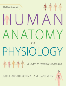 Earle Abrahamson Making Sense of Human Anatomy and Physiology: A Learner-Friendly Approach