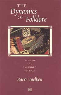 title The Dynamics of Folklore author Toelken Barre publisher - photo 1