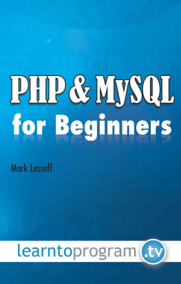 Mark Lassoff - PHP and MySQL for Beginners