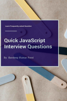 Sandeep Kumar Patel - Quick JavaScript Interview Questions: Learn Frequently Asked Questions