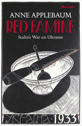 Anne Applebaum - Red Famine: Stalin’s War on Ukraine