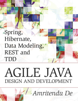 Amritendu De - Spring, Hibernate, Data Modeling, REST and TDD:Agile Java Design and Development