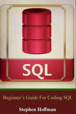 Stephen Hoffman - Sql: Beginner’s Guide for Coding SQL