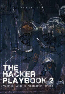 Peter Kim - The Hacker Playbook 2: Practical Guide To Penetration Testing