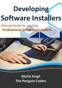 Mohit Singh Developing Software Installers: The Ultimate Guide to developing your own software installer through WinRAR