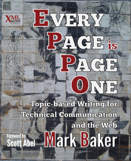 Mark Baker - Every Page Is Page One: Topic-Based Writing for Technical Communication and the Web