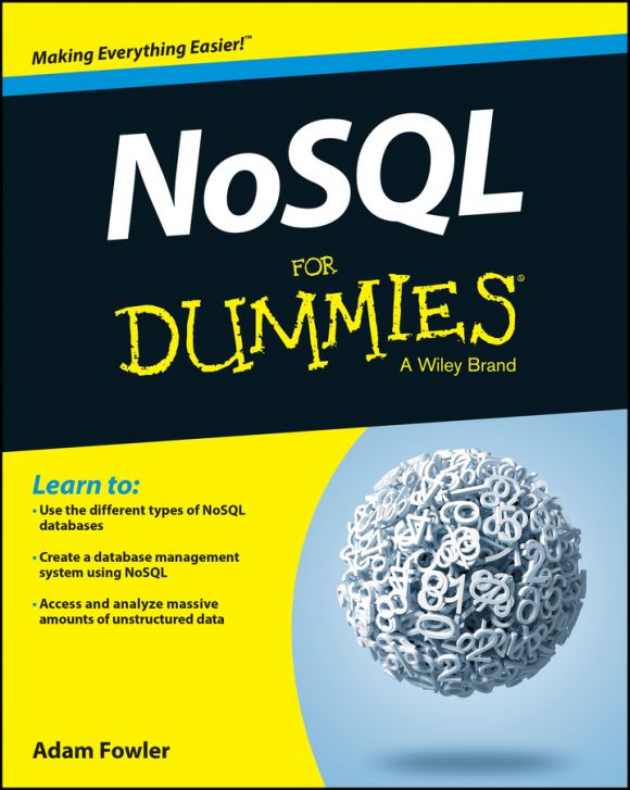 NoSQL For Dummies Visit wwwdummiescomcheatsheetnosql to view this books - photo 1