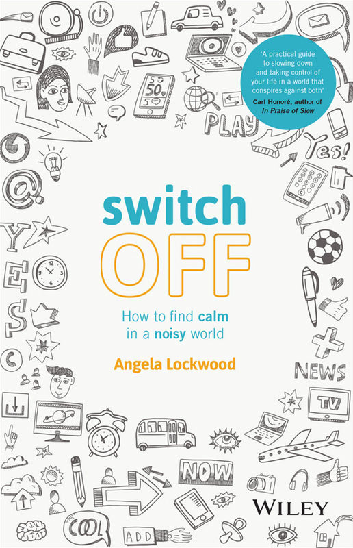 Switch Off How to Find Calm in a Noisy World - image 1