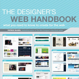 Patrick McNeil - The Designer’s Web Handbook: What You Need to Know to Create for the Web