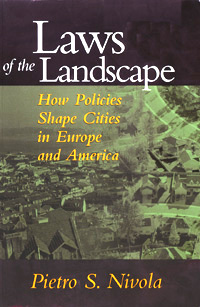 title Laws of the Landscape How Policies Shape Cities in Europe and - photo 1