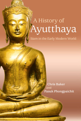 Chris Baker - A History of Ayutthaya: Siam in the Early Modern World