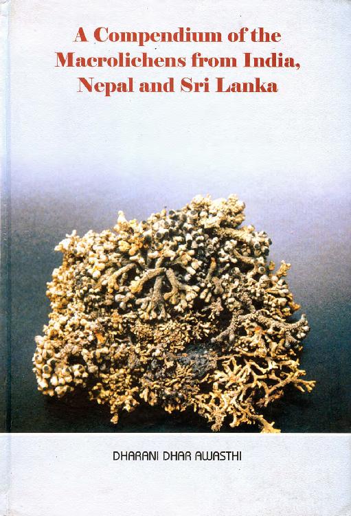 A Compendium of the Macrolichens from India Nepal and Sri Lanka - photo 1