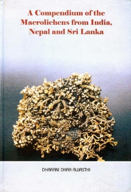 Dharani Dhar Awasthi A Compendium of the Macrolichens from India, Nepal and Sri Lanka