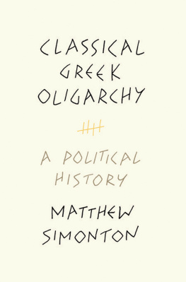 Matthew Simonton Classical Greek Oligarchy: A Political History