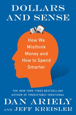 Dan Ariely - Dollars and Sense: How We Misthink Money and How to Spend Smarter