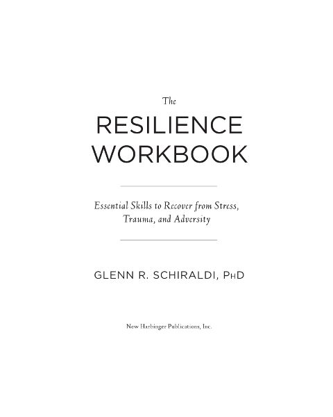 Resilience is the final frontier in human psychology Schiraldi has created a - photo 2