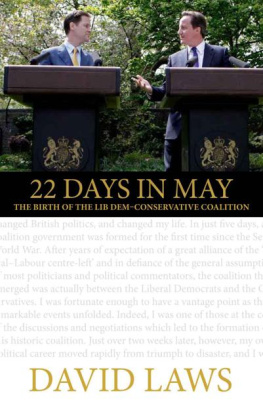 Laws - 22 Days in May: The Birth of the First Lib Dem-Conservative Coalition Government