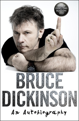 Bruce Dickinson - What Does This Button Do? Bruce Dickinson’s Autobiography