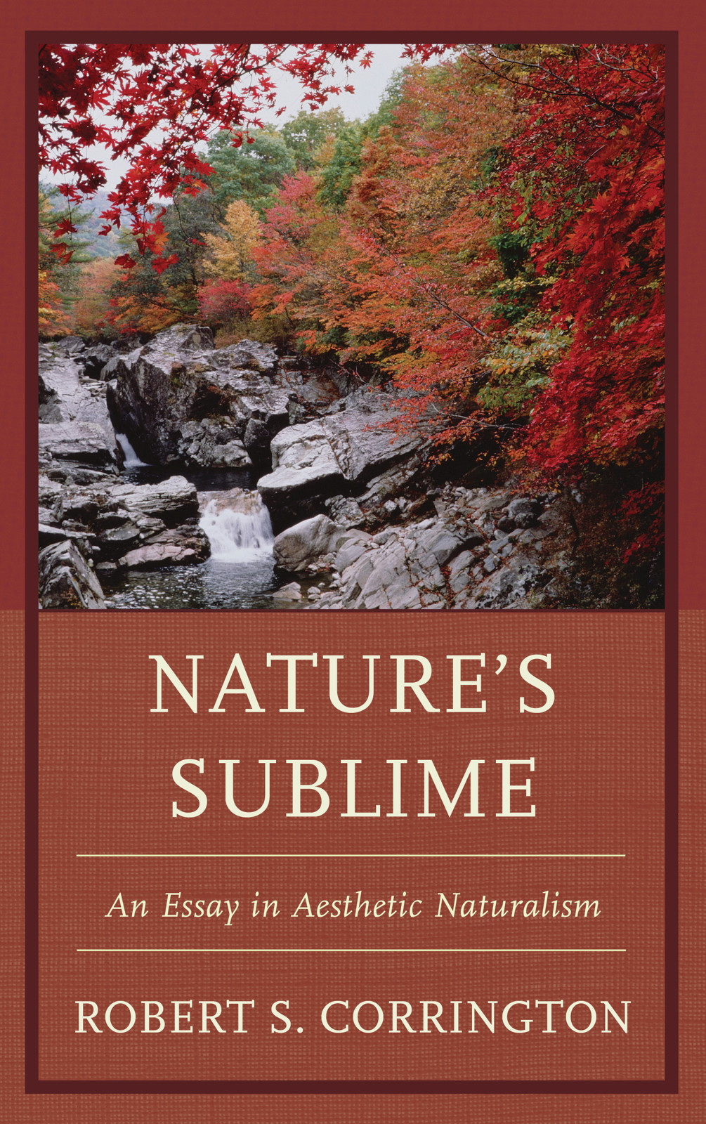 Natures Sublime Natures Sublime An Essay in Aesthetic Naturalism Robert S - photo 1