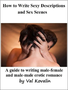 Val Kovalin How to Write Sexy Descriptions and Sex Scenes