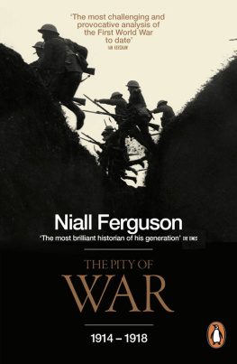 Niall Ferguson The Pity of War