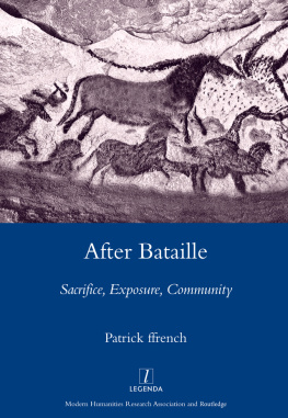 Patrick Ffrench - After Bataille: Sacrifice, Exposure, Community