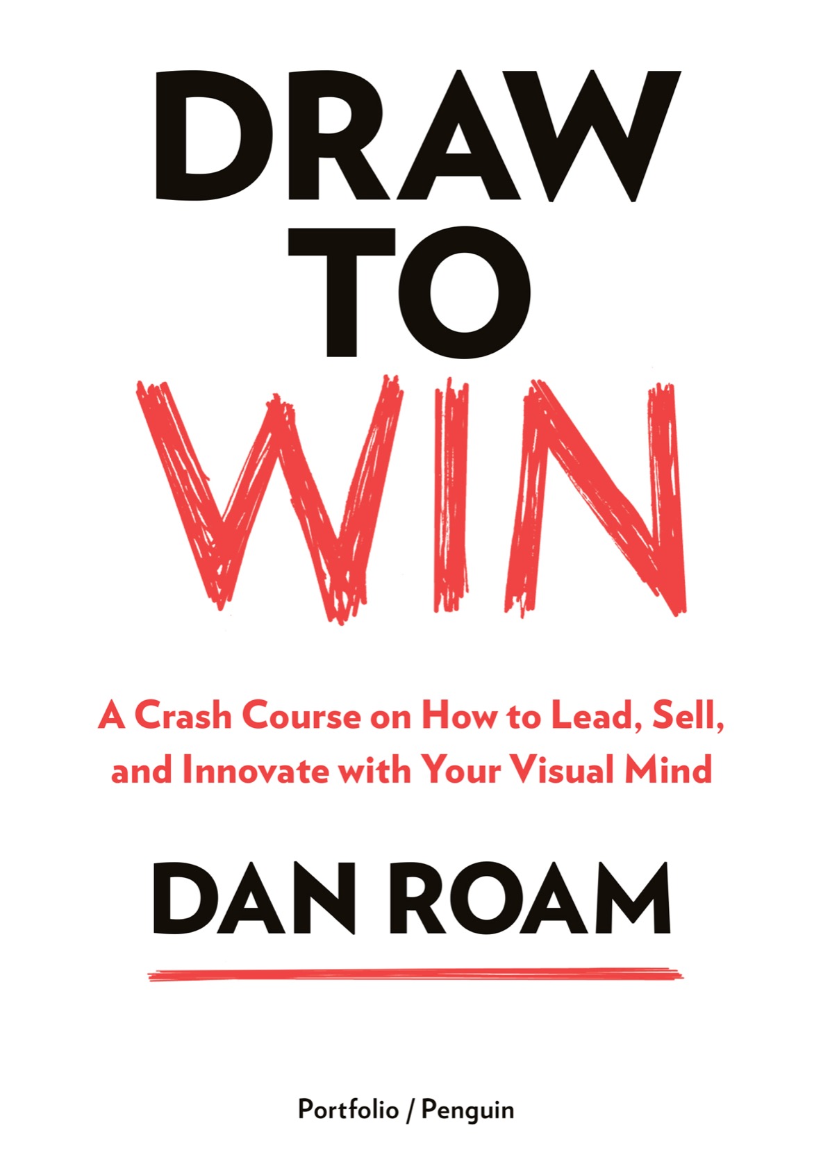 Draw to Win A Crash Course on How to Lead Sell and Innovate With Your Visual Mind - image 3